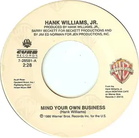 Hank Williams, Jr. - Mind Your Own Business