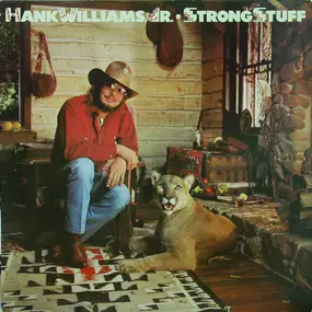 Hank Williams, Jr. - Strong Stuff