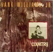 7inch Vinyl Single - Hank Williams Jr. - Young Country - Alllied Pressing