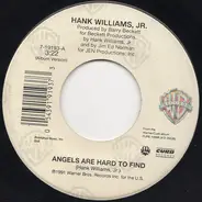 Hank Williams Jr. - Angels Are Hard To Find