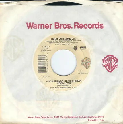 Hank Williams Jr. - Good Friends, Good Whiskey, Good Lovin' / Family Tradition