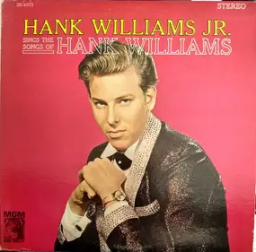 Hank Williams, Jr. - Hank Williams Jr. Sings The Songs Of Hank Williams