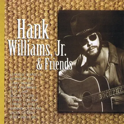 Hank Williams Jr. - Hank Williams, Jr. And Friends