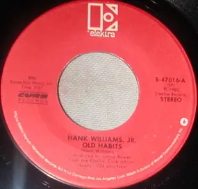 Hank Williams, Jr. - Old Habits / Won't It Be Nice