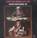 LP - Hank Williams Jr. - Songs My Father Left Me