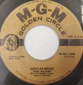 Hank Williams - Half As Much / Honky Tonk Blues