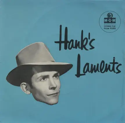 Hank Williams With His Drifting Cowboys - Hank's Laments