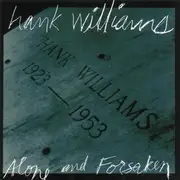 CD - Hank Williams - Alone And Forsaken