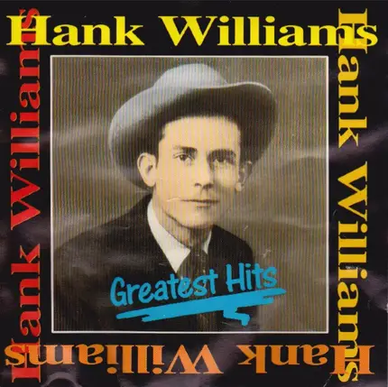 Hank Williams - Greatest Hits