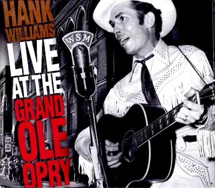 Hank Williams - Live At The Grand Ole Opry