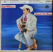 7inch Vinyl Single - Hank Williams - Vol. 1 Moanin' the Blues - EP