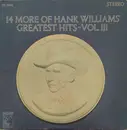 LP - Hank Williams - 14 More Of Hank Williams' Greatest Hits Vol. III