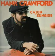 Hank Crawford - Cajun Sunrise