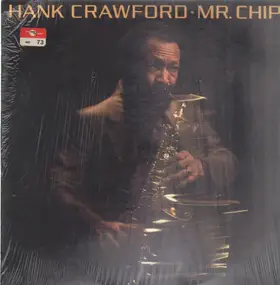 Hank Crawford - Mr. Chips