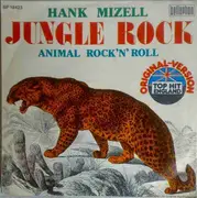 7'' - Hank Mizell - Jungle Rock / Animal Rock'N'Roll