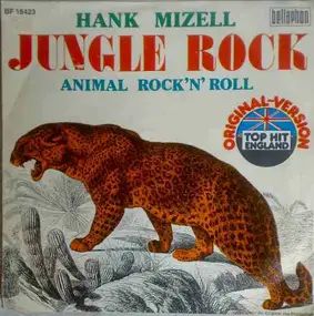 hank mizell - Jungle Rock / Animal Rock'N'Roll