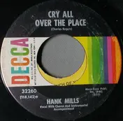 Hank Mills - Cry All Over The Place/ City Woman