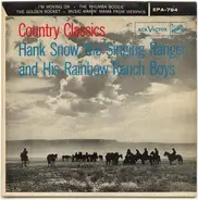 Hank Snow And The Rainbow Ranch Boys - Country Classics