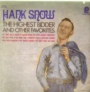 Hank Snow - The Highest Bidder and Other Favorites