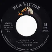 Hank Snow - Ancient History / I've Been Everywhere