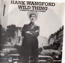 7'' - Hank Wangford - wild thing