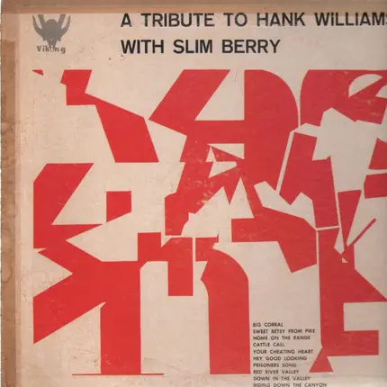 Slim Berry - A Tribute To Hank Williams With Slim Berry