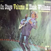 LP - Hank Williams - On Stage Volume II Hank Williams (Live Performance!)