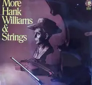 Hank Williams - More Hank Williams & Strings