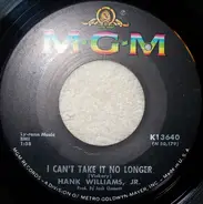 Hank Williams Jr. - I Can't Take It No Longer / You Can Hear A Tear Drop