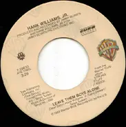 Hank Williams Jr. - Leave Them Boys Alone