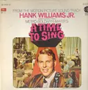LP - Hank Williams Jr. , Shelley Fabares , Ed Begley - A Time To Sing (From The Motion Picture Sound Track)
