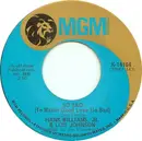 7'' - Hank Williams Jr. & Lois Johnson - So Sad (To Watch Good Love Go Bad)