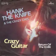 Hank The Knife & The Crazy Cats - Crazy Guitar