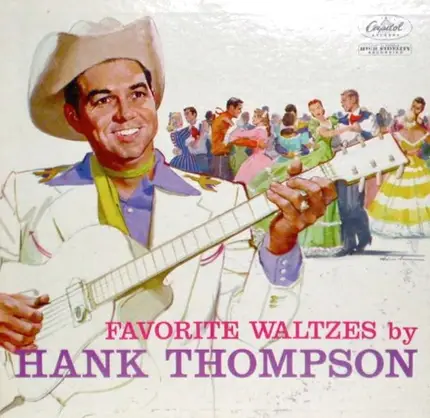 Hank Thompson And His Brazos Valley Boys - Favorite Waltzes By Hank Thompson