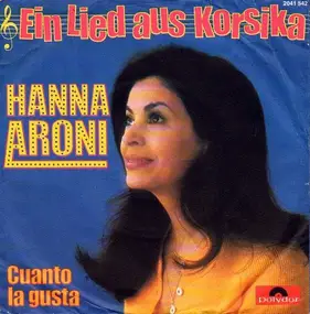 Hanna Aroni - Ein Lied Aus Korsika / Cuanto La Gusta