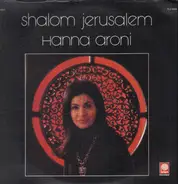 Hanna Aroni - Shalom Jerusalem