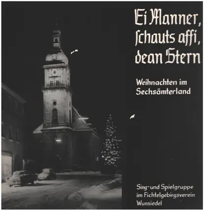 Hanna Köhler / Singgruppe / Georg Balling / Vera Braun a.o. - Ei Manner, schauts affi, dean Stern - Weihnachten im Sechsämterland