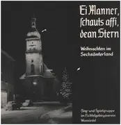 LP - Hanna Köhler / Singgruppe / Georg Balling / Vera Braun a.o. - Ei Manner, schauts affi, dean Stern - Weihnachten im Sechsämterland