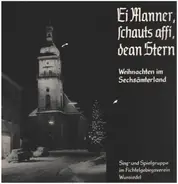 Hanna Köhler / Singgruppe / Georg Balling / Vera Braun a.o. - Ei Manner, schauts affi, dean Stern - Weihnachten im Sechsämterland