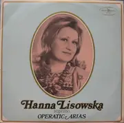 LP - Hanna Lisowska - Operatic Arias