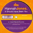 12inch Vinyl Single - Hannah Jones - It Should Have Been You