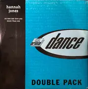 2 x 12inch Vinyl Single - Hannah Jones - No One Can Love You More Than Me