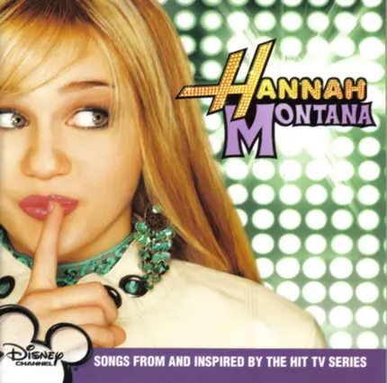 Hannah Montana - Hannah Montana (Songs From And Inspired By The Hit TV Series)