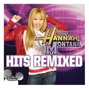 hannah montana - Hits Remixed