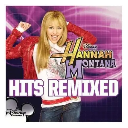Hannah Montana - Hits Remixed