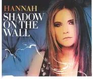 Hannah - Shadow On The Wall