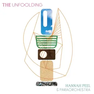 Hannah & Paraorchestra Peel - Unfolding