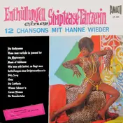 Hanne Wieder - Enthüllungen Einer Striptease-Tänzerin - 12 Chansons Mit Hanne Wieder