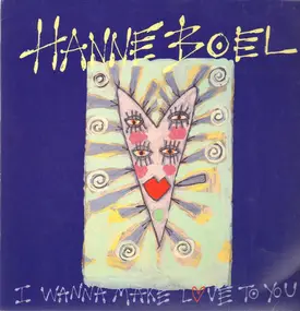 Hanne Boel - (I Wanna) Make Love To You