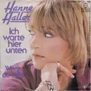 7inch Vinyl Single - Hanne Haller - Ich Warte Hier Unten
